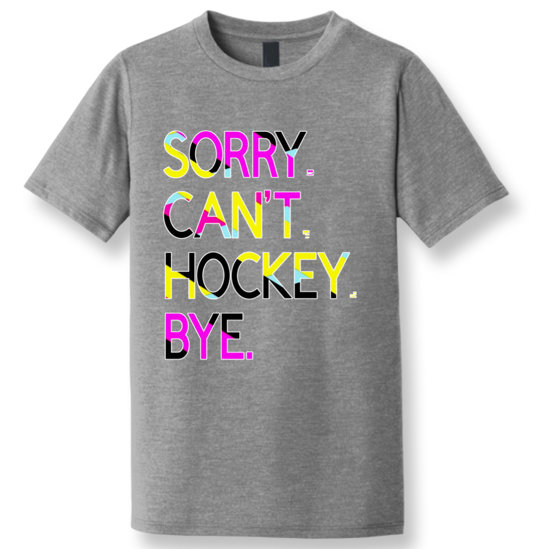 Sorry. Can’t. Hockey.