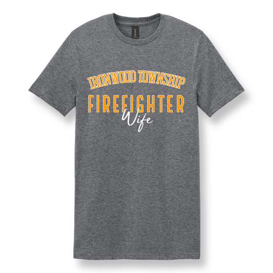 Ironwood Township Firefighter Wife (husband, daughter…)