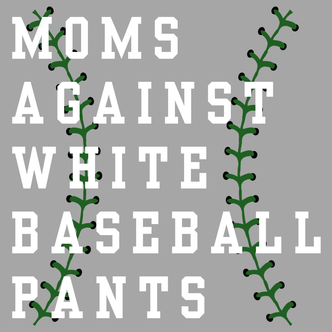 Moms Against White Pants