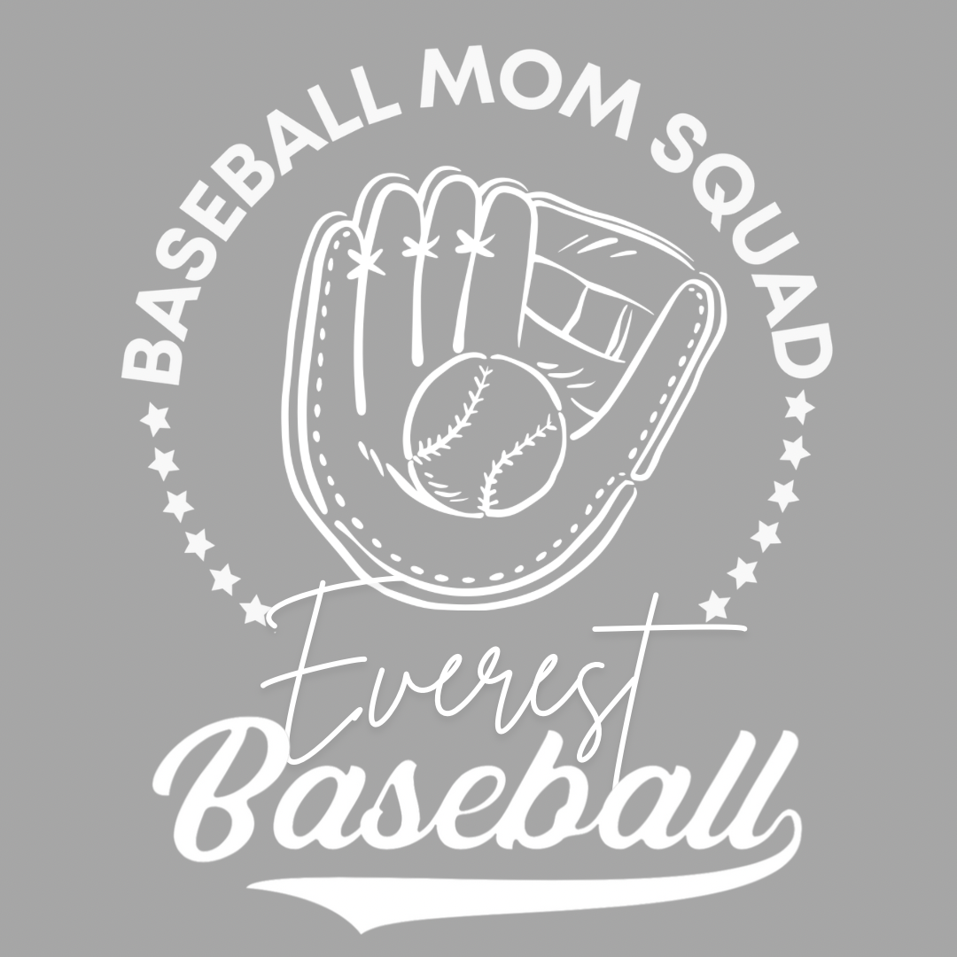 Everest Baseball Mom Squad