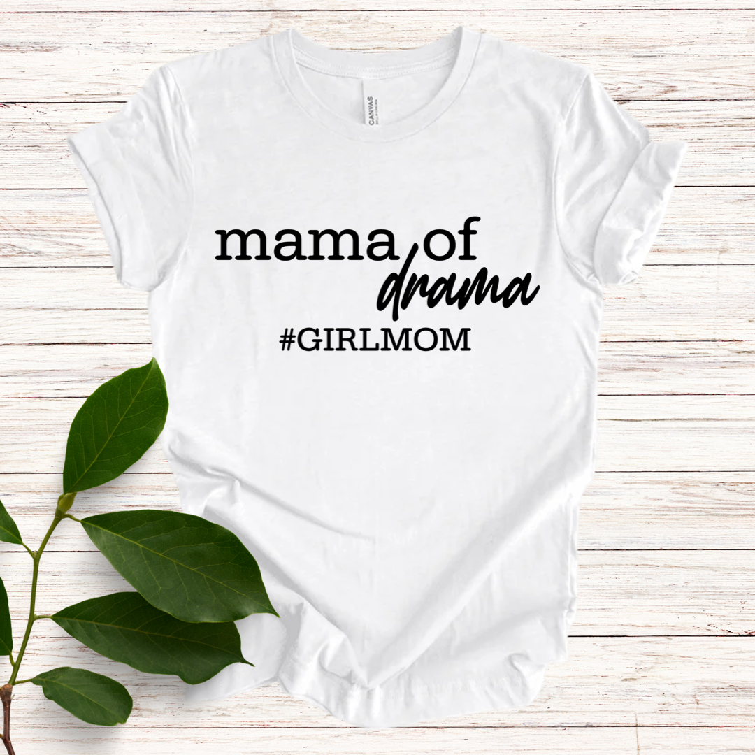 Mama of Drama #Girlmom