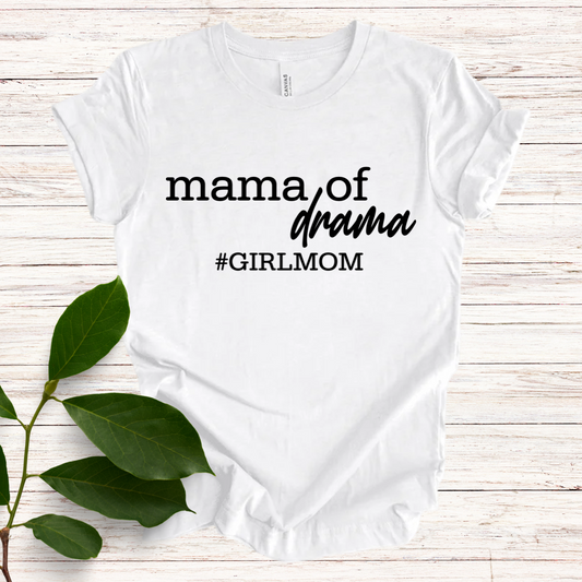 Mama of Drama #Girlmom