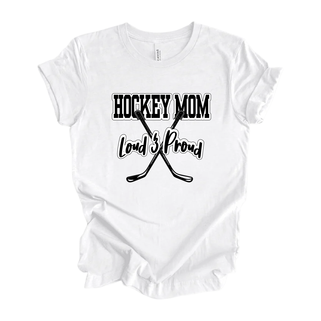 Hockey Mom - Loud and Proud