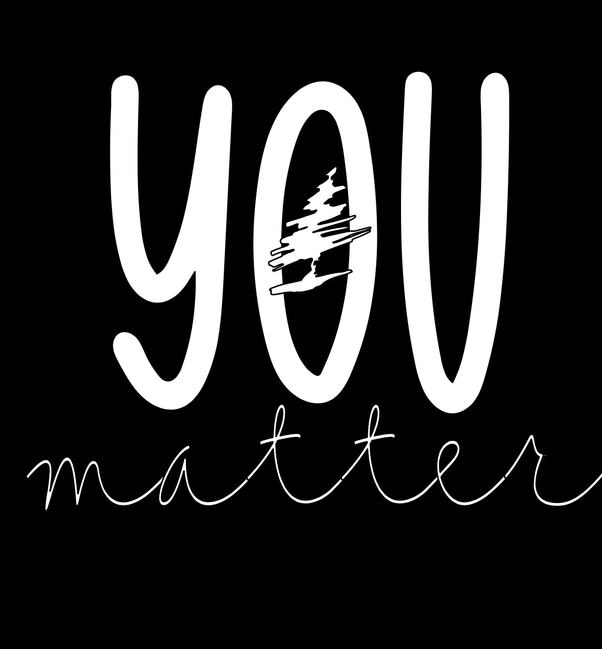 *DCE You Matter Front - White