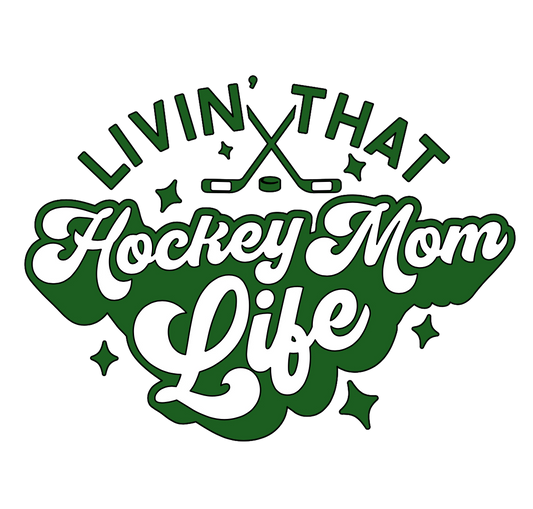 Living That Hockey Mom Life Green