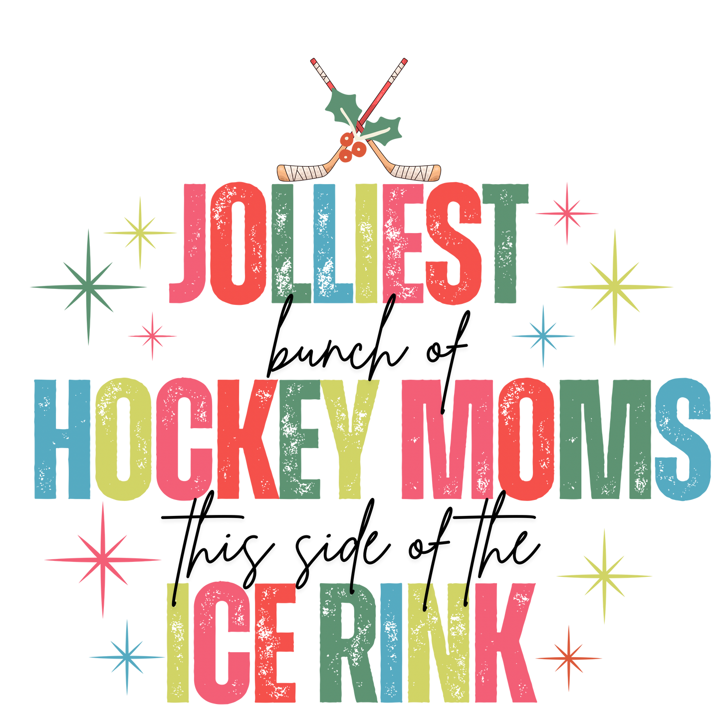 Jolliest Bunch of Hockey Moms
